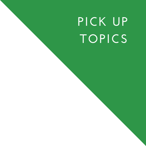 PICK UP TOPICS